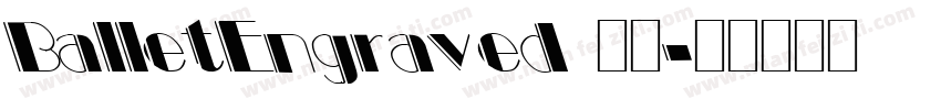 BalletEngraved 字体字体转换